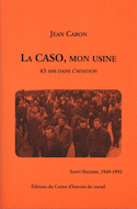 Jean caron, la caso, mon usine